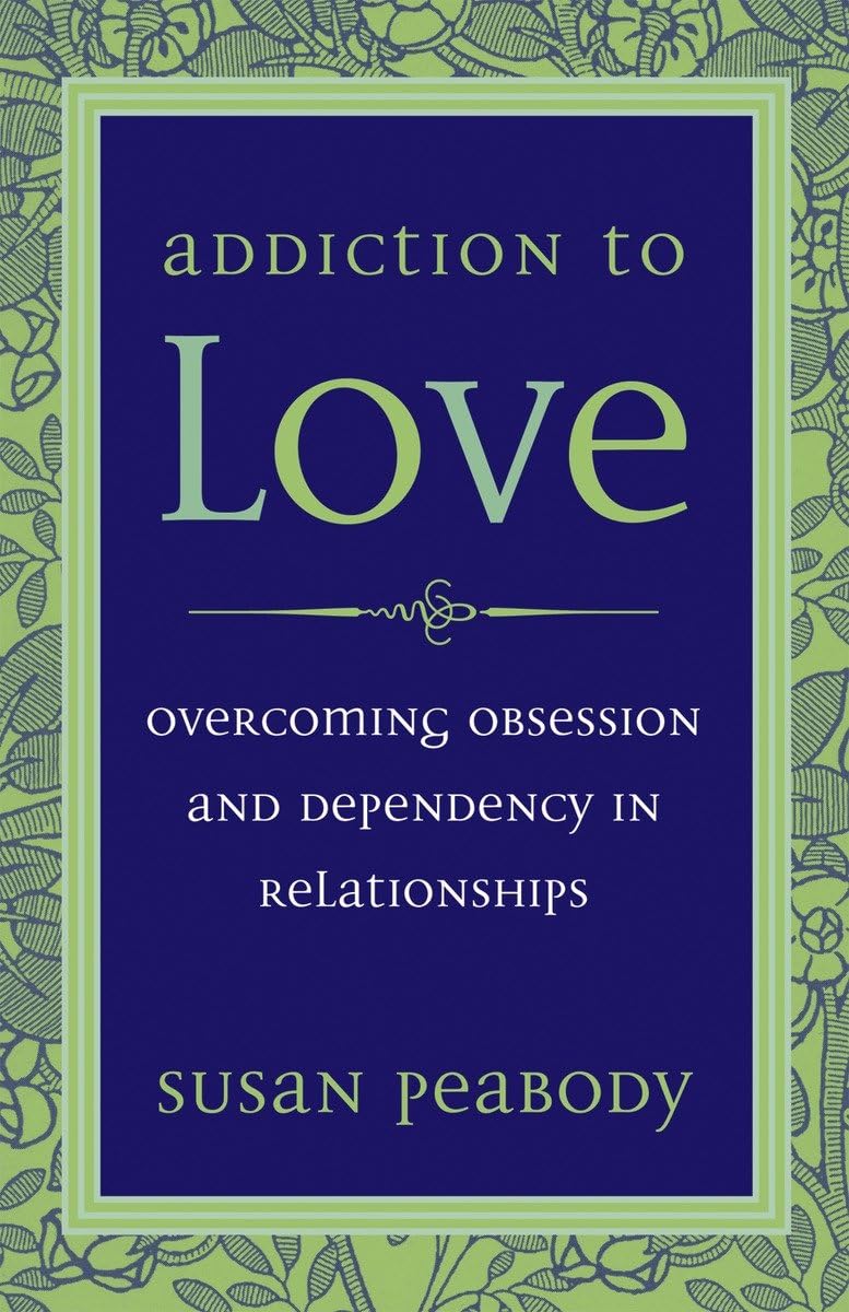 Addiction to Love Recommended By Briana Lefman at Hamsa Healing Space - Book