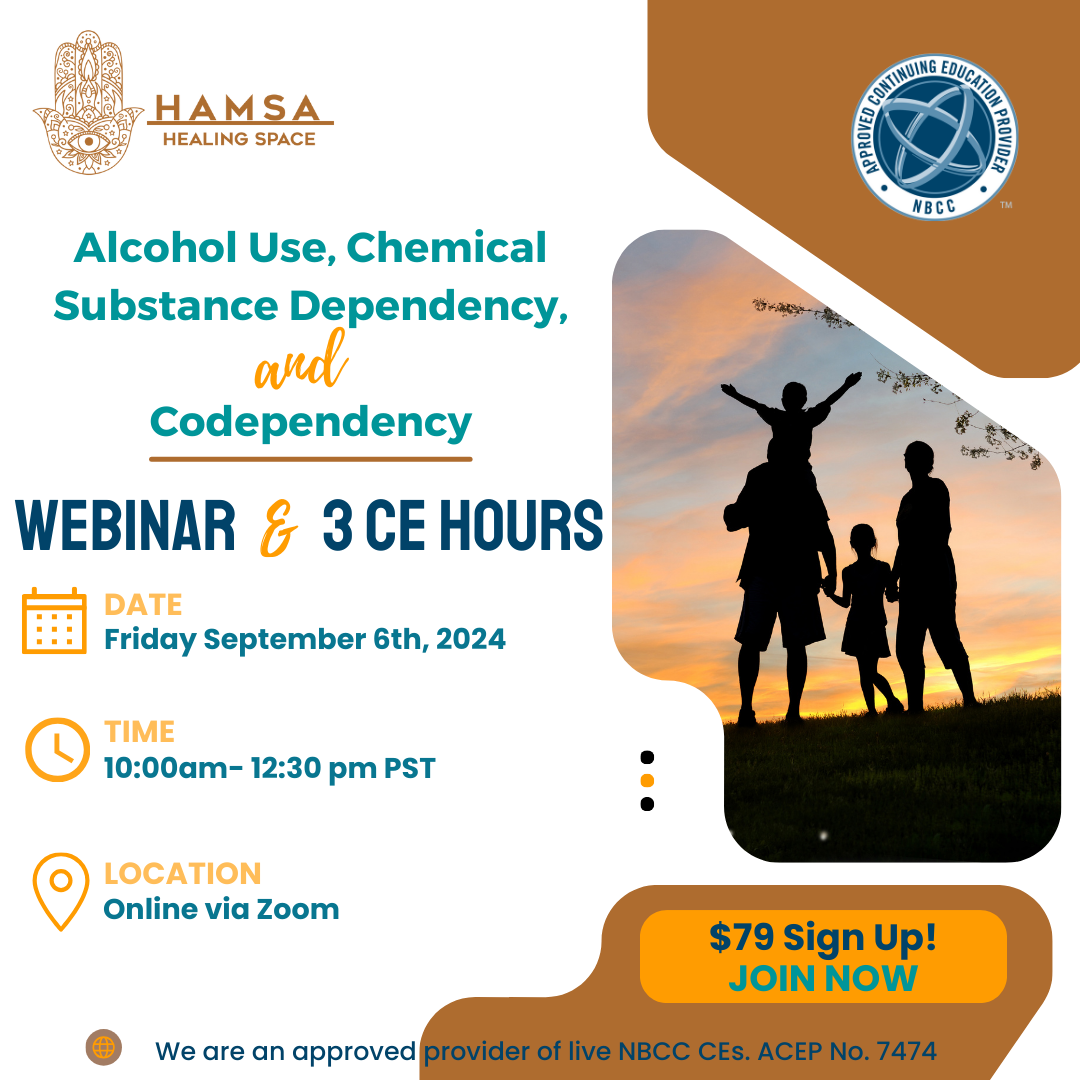 Alcohol Use, Chemical Substance Dependency, and Codependency Webinar with CE Hours