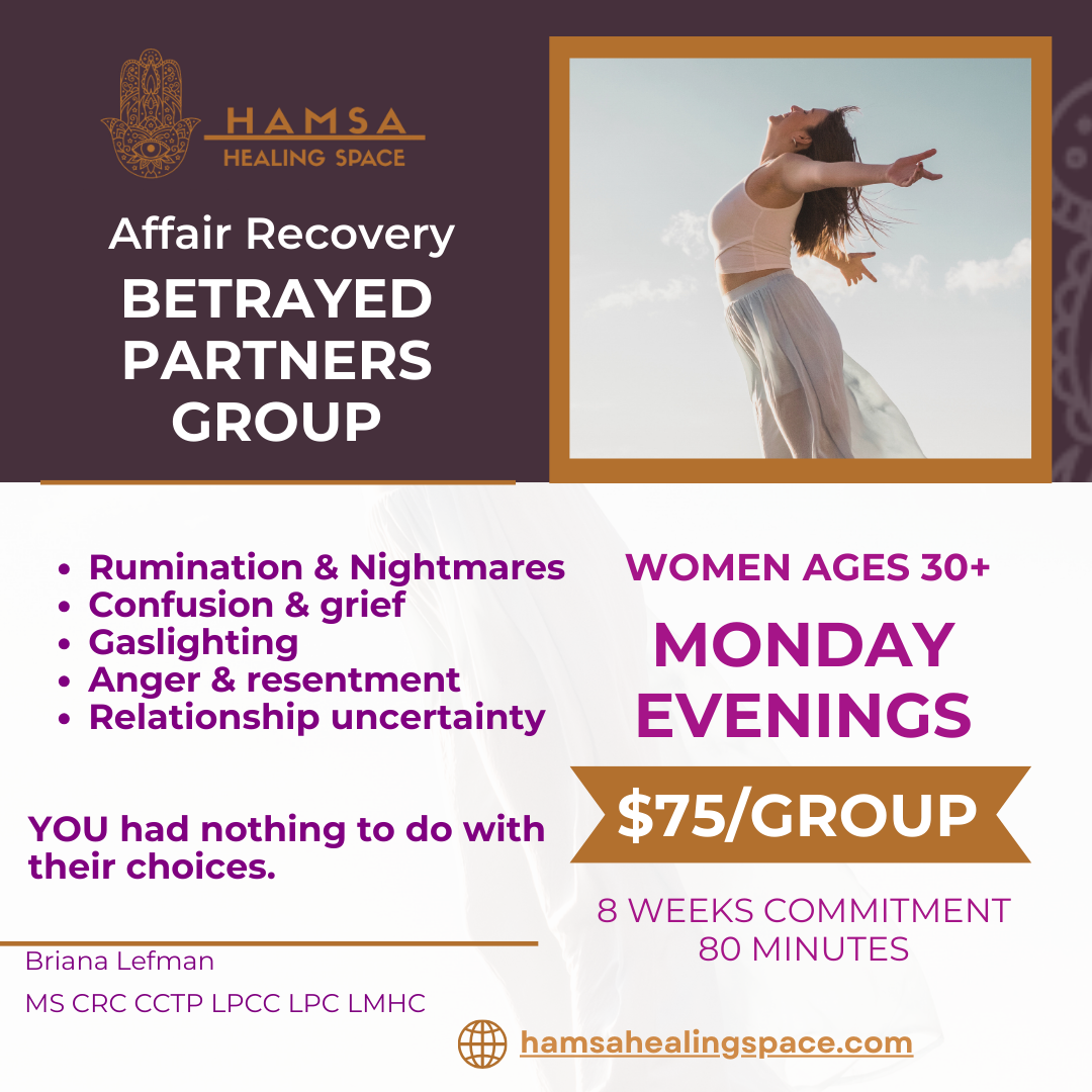 A Graphic for a BETRAYED PARTNERS SUPPORT GROUP by Briana Lefman at Hamsa Healing Space