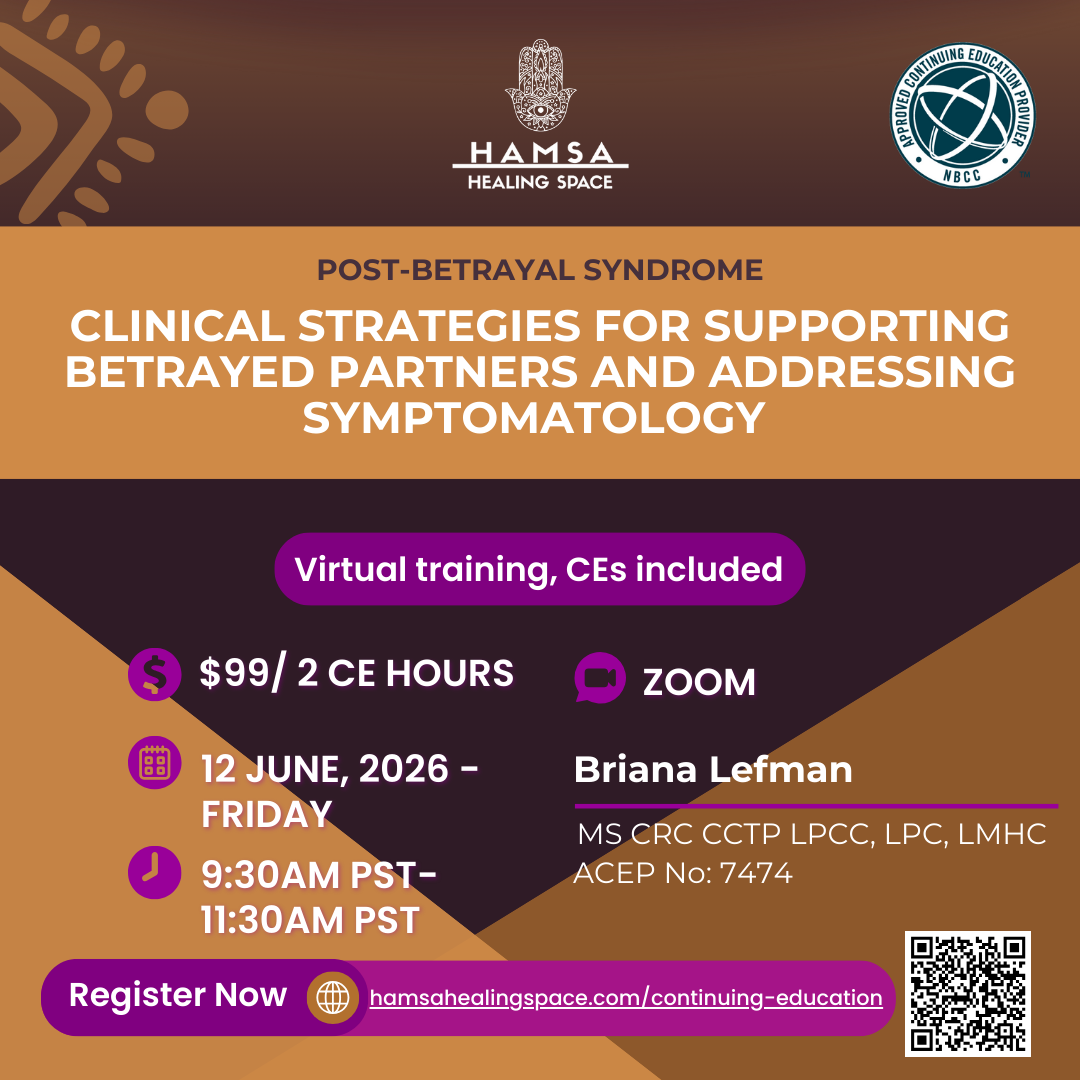 Clinical Strategies for Supporting Betrayed Partners and Addressing Symptomatology CEU Live Webinar NBCC