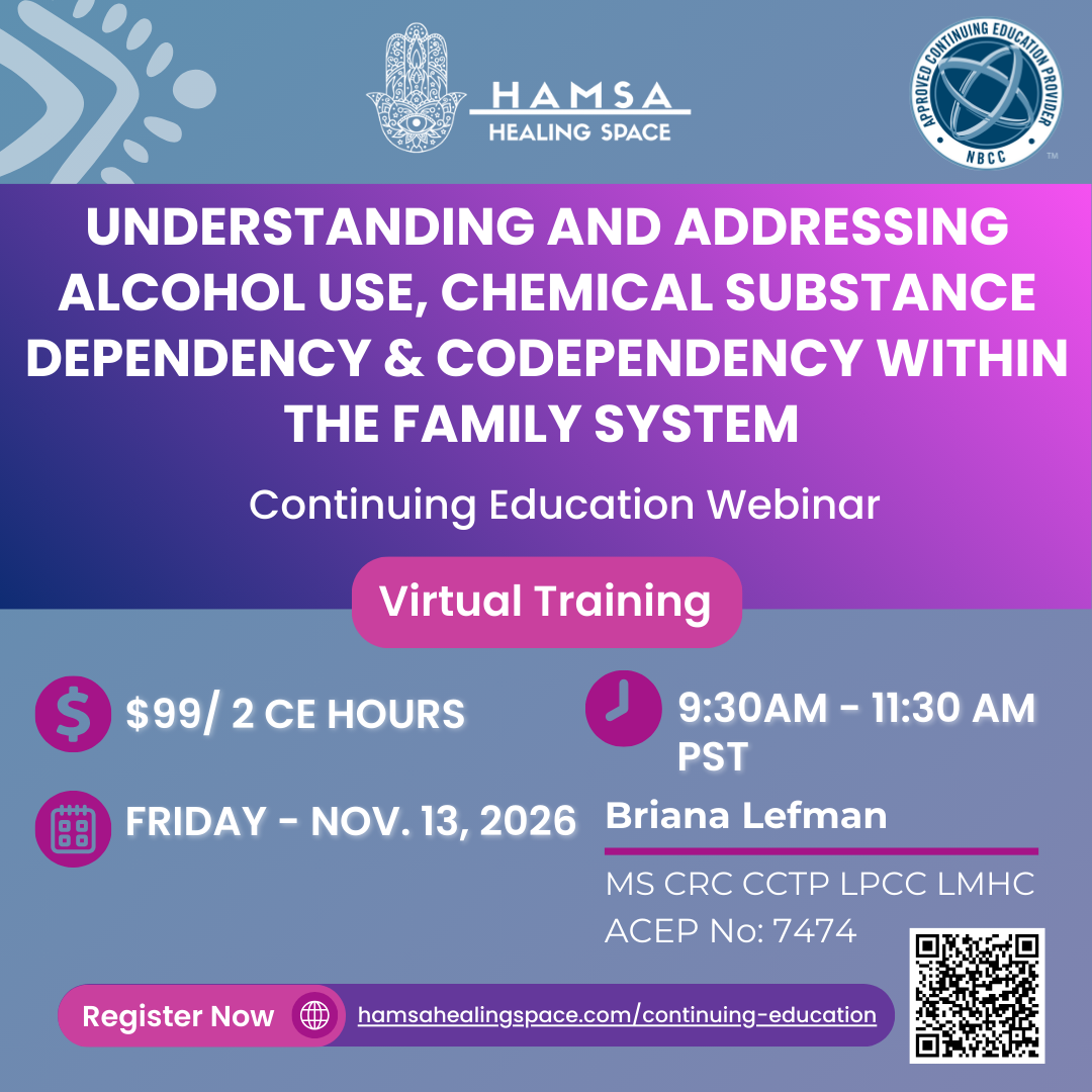 Understanding and addressing alcohol use, Chemical substance dependency & codependency within the family system CEU Live Webinar NBCC